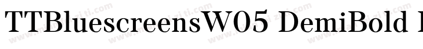 TTBluescreensW05 DemiBold Regular字体转换